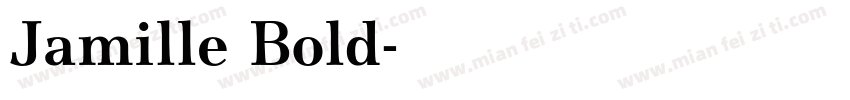 Jamille Bold字体转换